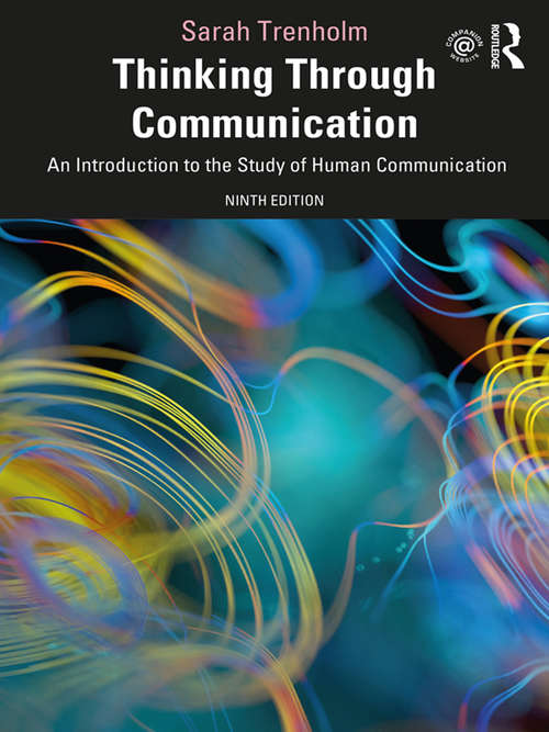 Book cover of Thinking Through Communication: An Introduction to the Study of Human Communication (9)