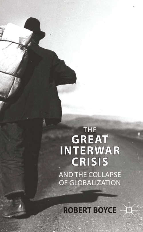 Book cover of The Great Interwar Crisis and the Collapse of Globalization (2009)