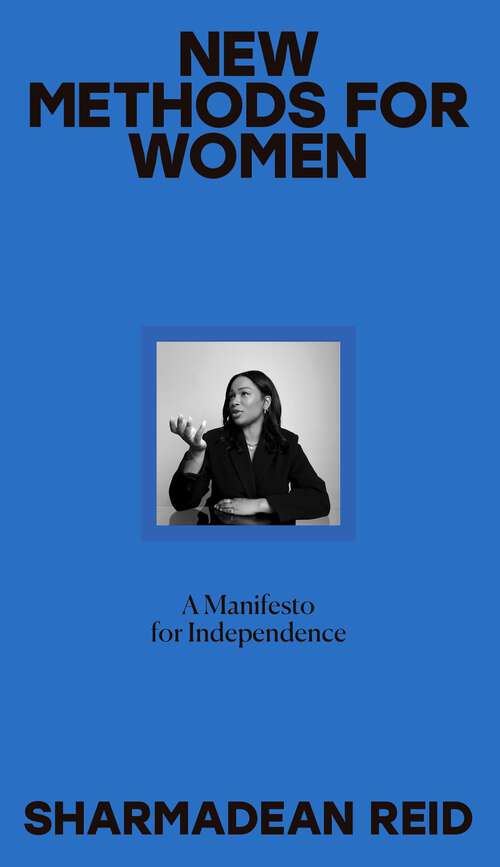 Book cover of New Methods for Women: A Manifesto for Independence