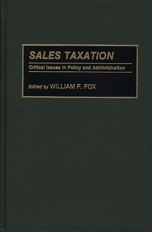 Book cover of Sales Taxation: Critical Issues in Policy and Administration