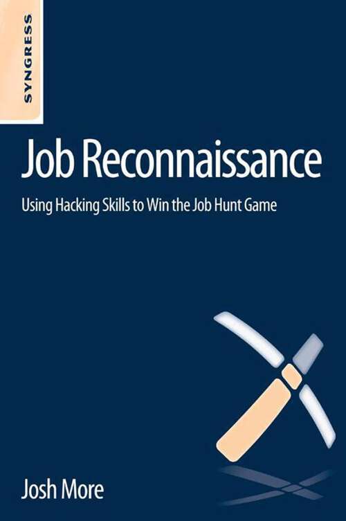 Book cover of Job Reconnaissance: Using Hacking Skills to Win the Job Hunt Game