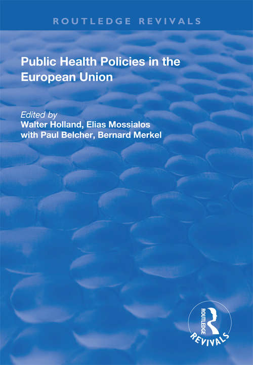 Book cover of Public Health Policies in the European Union (Routledge Revivals)