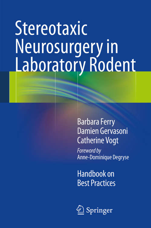 Book cover of Stereotaxic Neurosurgery in Laboratory Rodent: Handbook on Best Practices (2014)