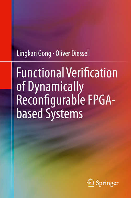 Book cover of Functional Verification of Dynamically Reconfigurable FPGA-based Systems (2015)