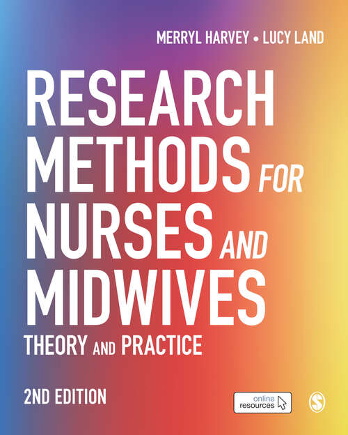 Book cover of Research Methods for Nurses and Midwives: Theory and Practice (Second Edition)