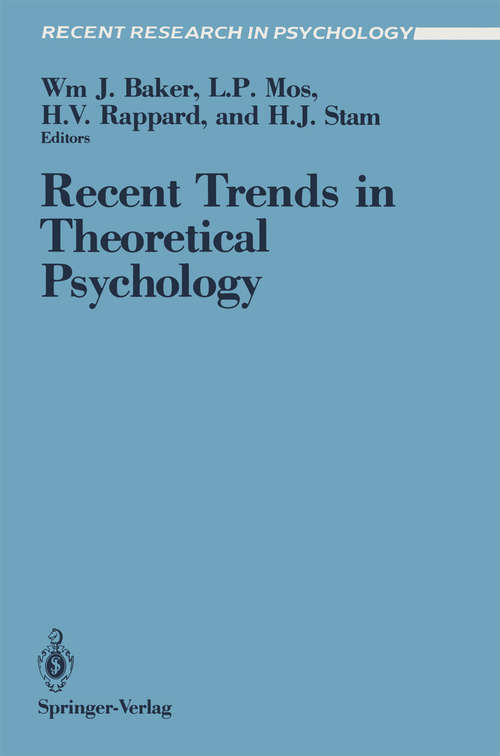 Book cover of Recent Trends in Theoretical Psychology: Proceedings of the Second Biannual Conference of the International Society for Theoretical Psychology, April 20–25, 1987, Banff, Alberta, Canada (1988) (Recent Research in Psychology)