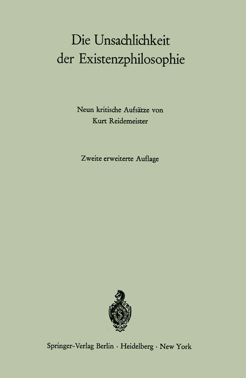 Book cover of Die Unsachlichkeit der Existenzphilosophie: Neun kritische Aufsätze (2. Aufl. 1970)