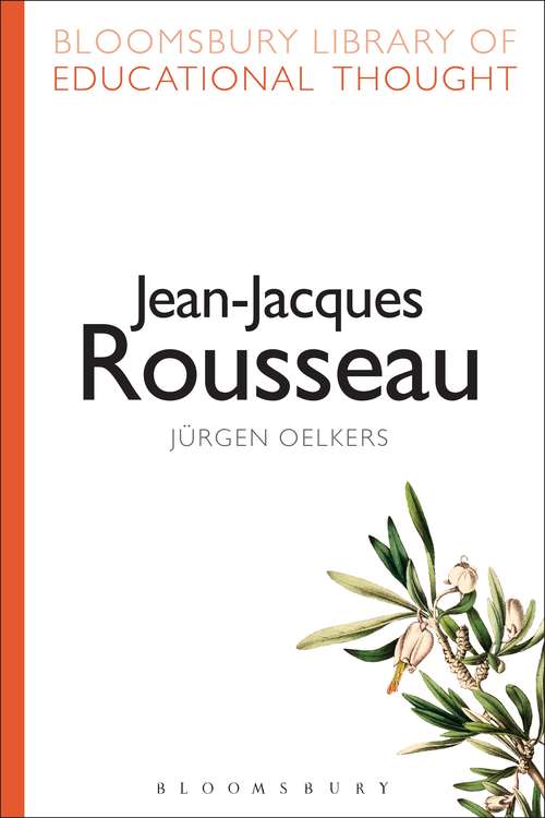 Book cover of Jean-Jacques Rousseau (Bloomsbury Library of Educational Thought)