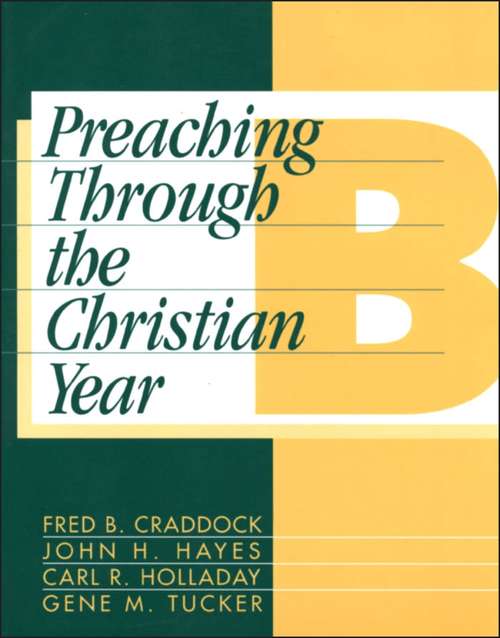 Book cover of Preaching Through the Christian Year: A Comprehensive Commentary on the Lectionary