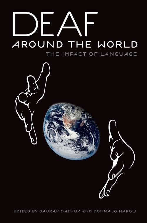 Book cover of Deaf around the World: The Impact of Language