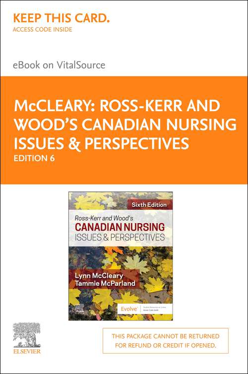 Book cover of Ross-Kerr and Wood's Canadian Nursing Issues & Perspectives - E-Book: CDN NURSING ISSUES & PERSPECTIVES (6)