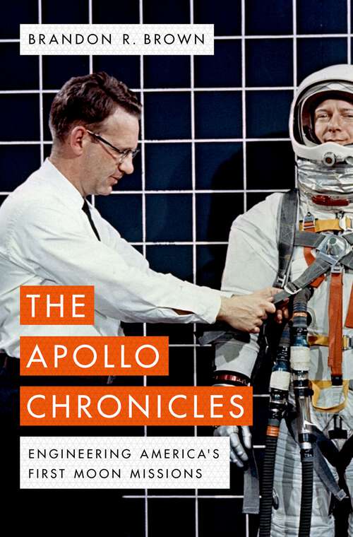 Book cover of The Apollo Chronicles: Engineering America's First Moon Missions