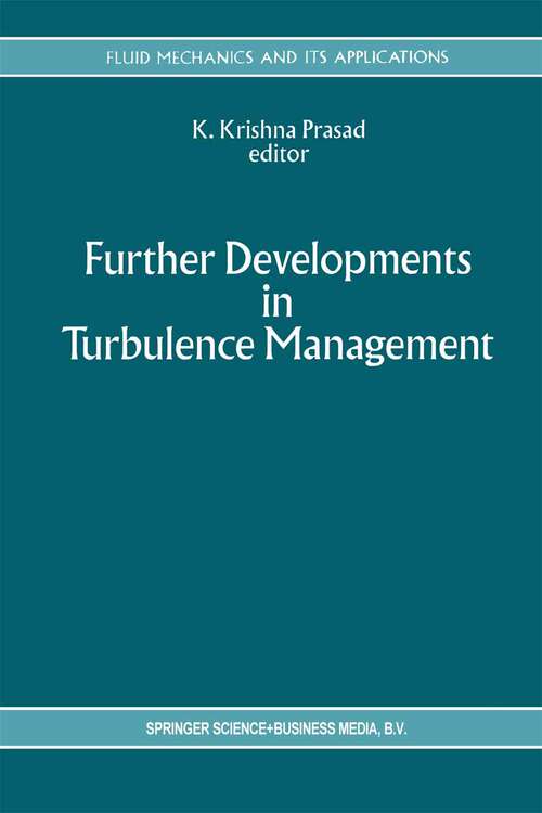 Book cover of Further Developments in Turbulence Management (1993) (Fluid Mechanics and Its Applications #19)