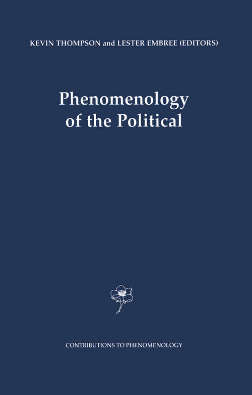 Book cover of Phenomenology of the Political (2000) (Contributions to Phenomenology #38)