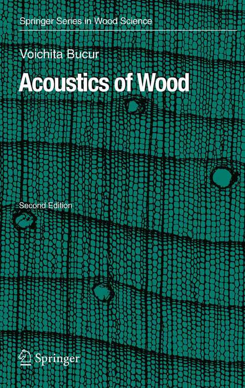 Book cover of Acoustics of Wood (2nd ed. 2006) (Springer Series in Wood Science)