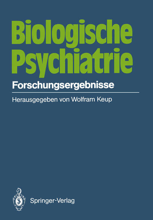 Book cover of Biologische Psychiatrie: Forschungsergebnisse (1986)