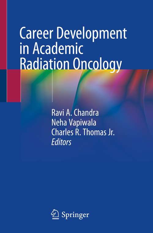 Book cover of Career Development in Academic Radiation Oncology (1st ed. 2021)