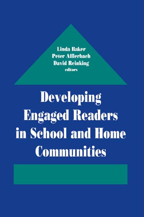 Book cover of Developing Engaged Readers in School and Home Communities