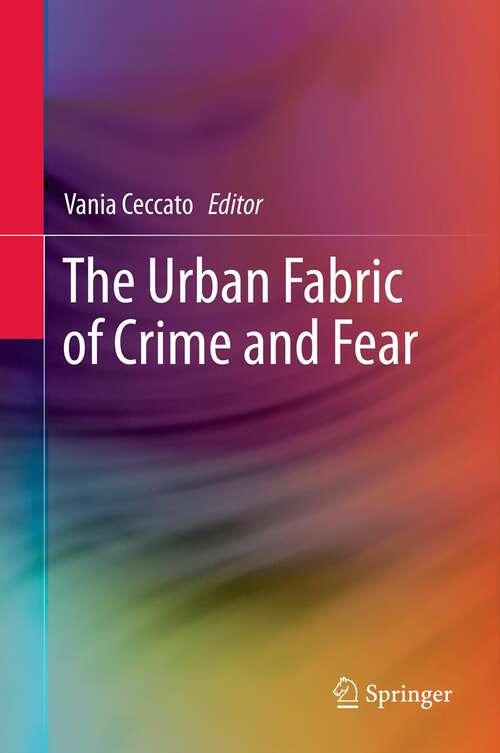 Book cover of The Urban Fabric of Crime and Fear (2012)