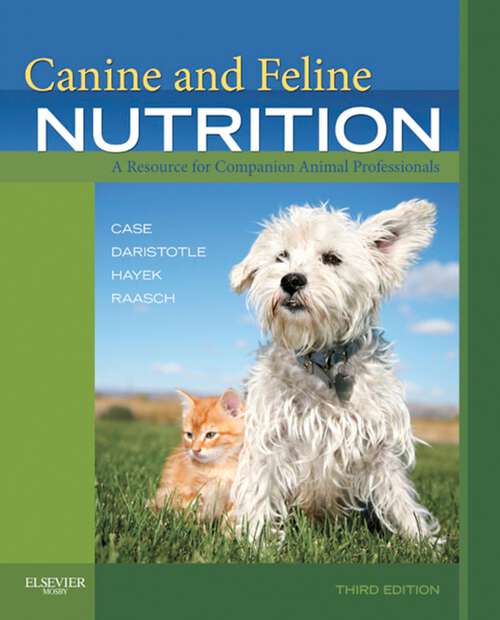 Book cover of Canine and Feline Nutrition: A Resource for Companion Animal Professionals (3)