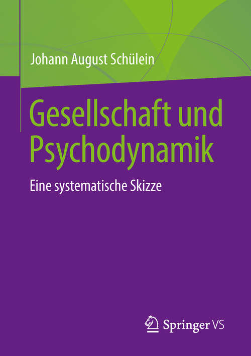 Book cover of Gesellschaft und Psychodynamik: Eine systematische Skizze