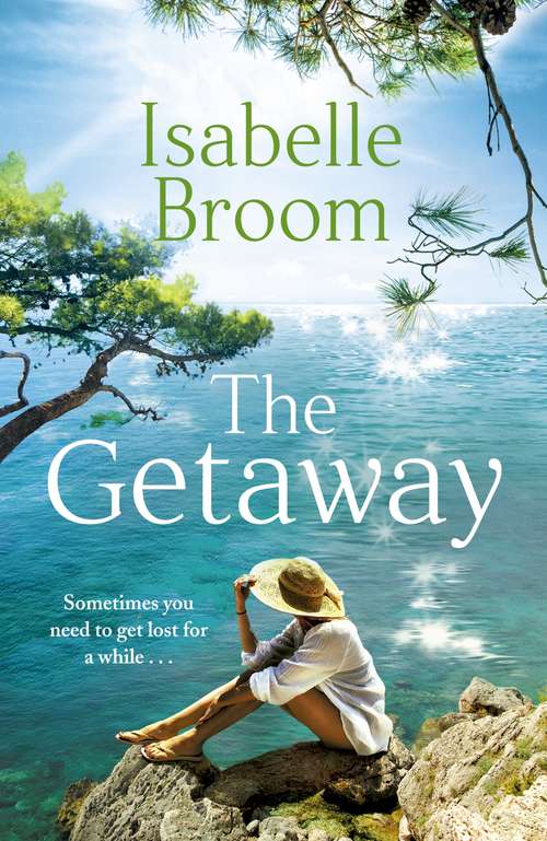 Book cover of The Getaway: A holiday romance for 2021 - perfect summer escapism!