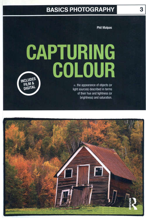 Book cover of Capturing Colour (Basics Photography)