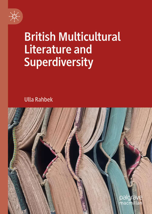 Book cover of British Multicultural Literature and Superdiversity (1st ed. 2019)
