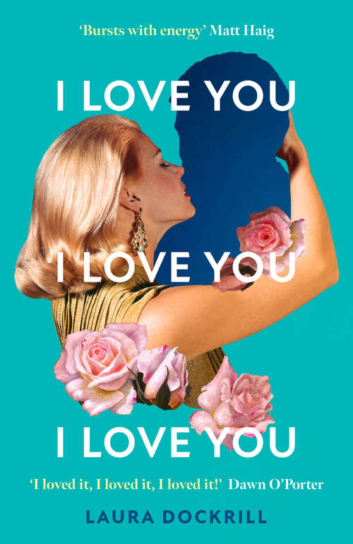 Book cover of I Love You, I Love You, I Love You