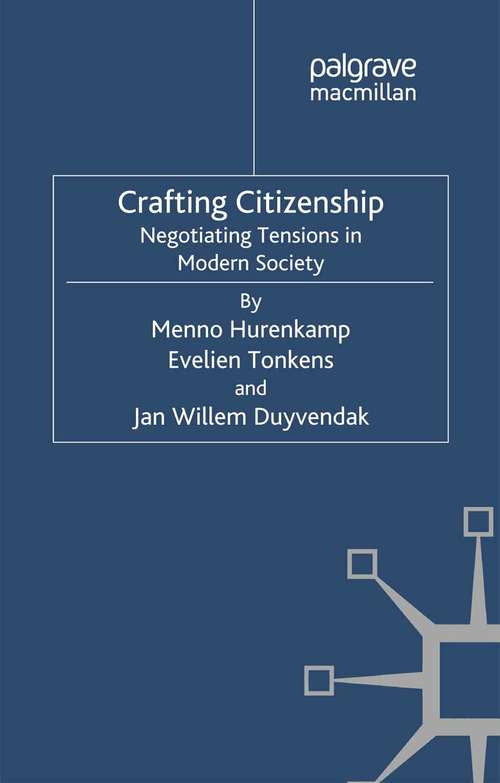 Book cover of Crafting Citizenship: Negotiating Tensions in Modern Society (2012)