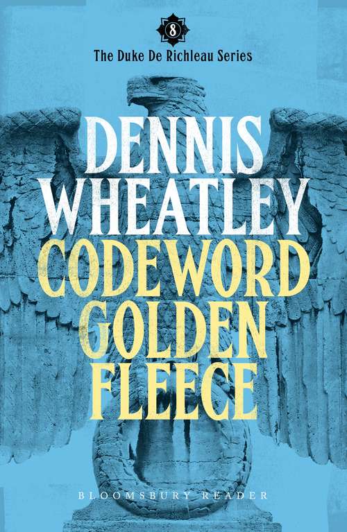 Book cover of Codeword Golden Fleece (Duke de Richleau)