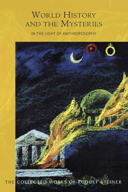 Book cover of World History and the Mysteries: In the Light of Anthroposophy