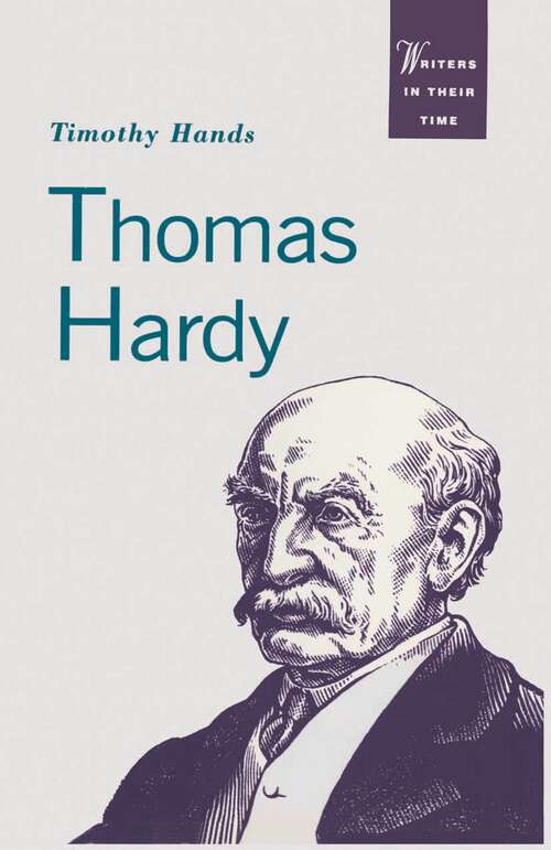 Book cover of Thomas Hardy (1st ed. 1995) (Writers in their Time)