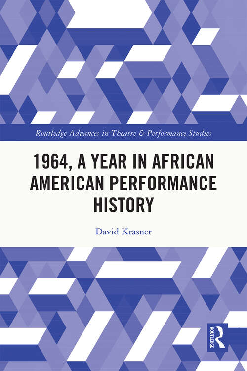 Book cover of 1964, A Year in African American Performance History (ISSN)