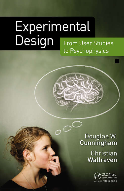 Book cover of Experimental Design: From User Studies to Psychophysics