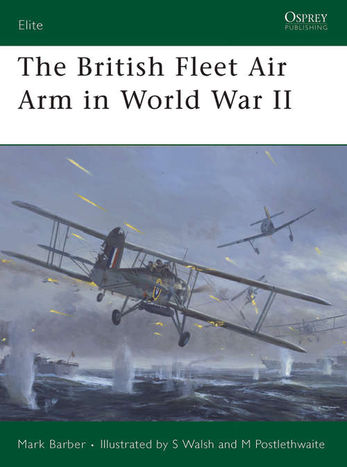 Book cover of The British Fleet Air Arm in World War II (Elite #165)