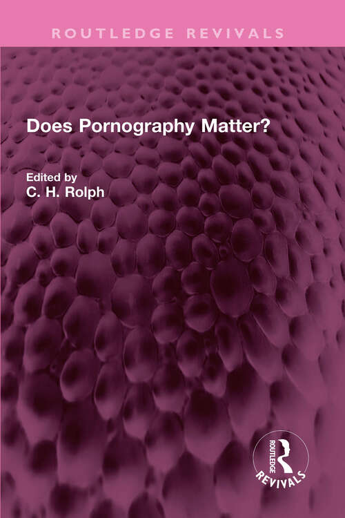 Book cover of Does Pornography Matter? (Routledge Revivals)