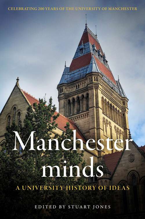 Book cover of Manchester minds: A university history of ideas