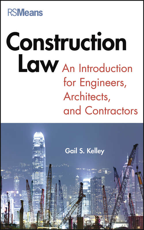 Book cover of Construction Law: An Introduction for Engineers, Architects, and Contractors