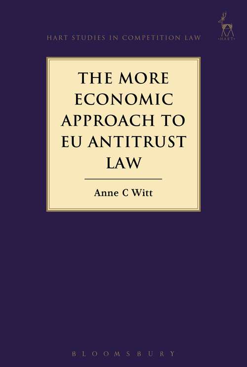 Book cover of The More Economic Approach to EU Antitrust Law (Hart Studies in Competition Law #14)