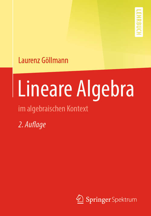 Book cover of Lineare Algebra: im algebraischen Kontext (2. Aufl. 2020)