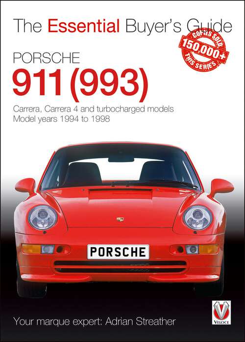 Book cover of Porsche 911: Carrera, Carrera 4 and turbocharged models. Model years 1994 to 1998 (Essential Buyer's Guide)