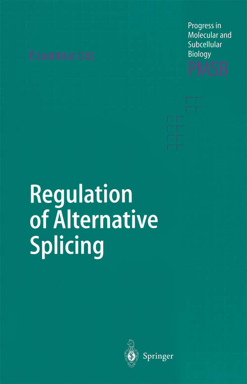 Book cover of Regulation of Alternative Splicing (2003) (Progress in Molecular and Subcellular Biology #31)