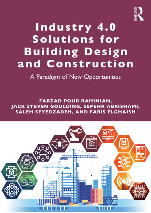 Book cover of Industry 4.0 Solutions for Building Design and Construction: A Paradigm of New Opportunities