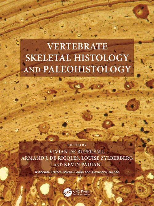 Book cover of Vertebrate Skeletal Histology and Paleohistology