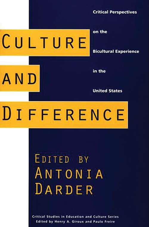 Book cover of Culture and Difference: Critical Perspectives on the Bicultural Experience in the United States