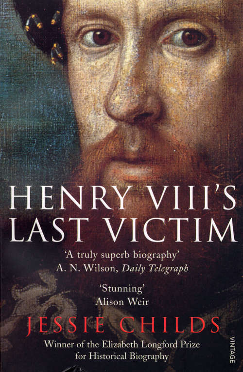 Book cover of Henry VIII's Last Victim: The Life and Times of Henry Howard, Earl of Surrey