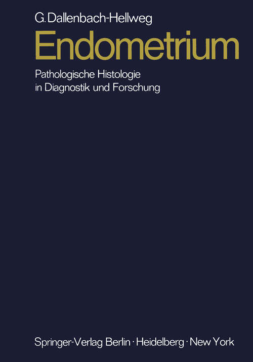 Book cover of Endometrium: Pathologische Histologie in Diagnostik und Forschung (1969)