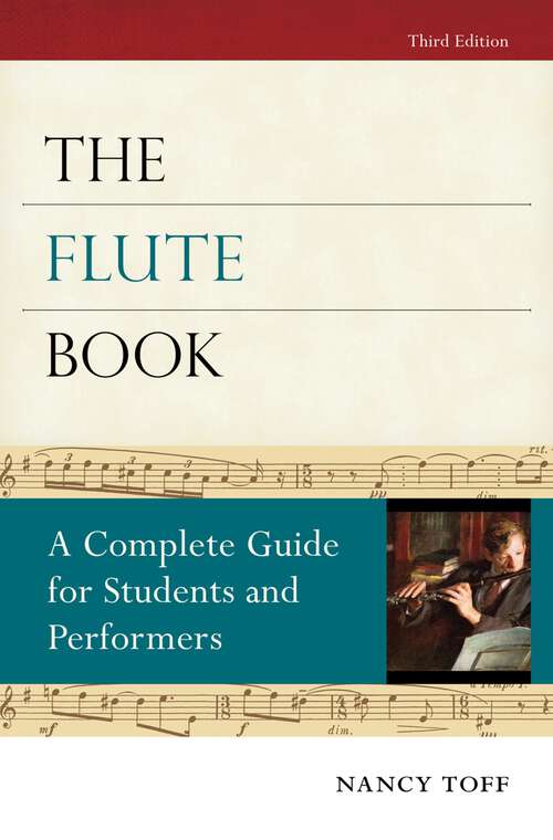 Book cover of The Flute Book: A Complete Guide for Students and Performers (3) (Oxford Musical Instrument Series)