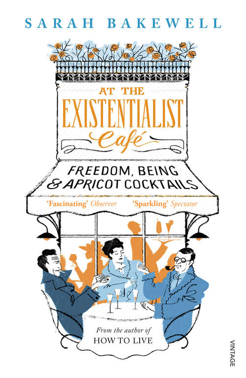 Book cover of At The Existentialist Café: Freedom, Being, and Apricot Cocktails